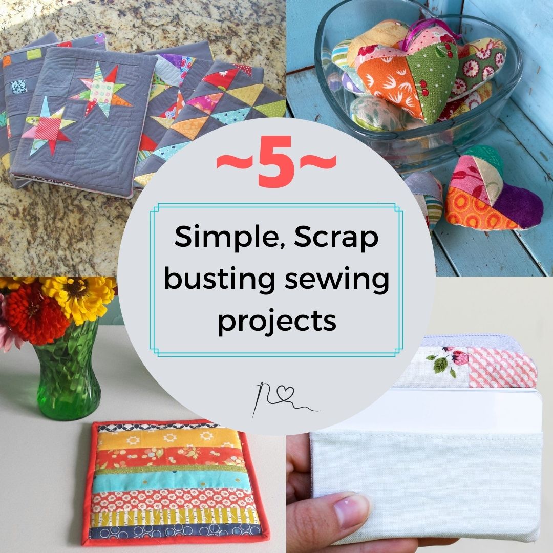 5 Small Scrap Friendly Sewing Projects to Make - Aunt Ems Quilts